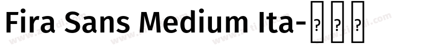 Fira Sans Medium Ita字体转换